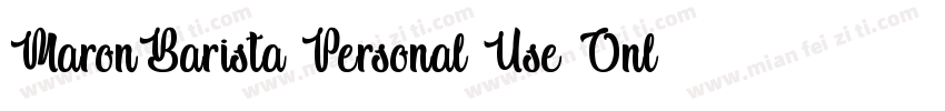 Maron Barista Personal Use Only字体转换